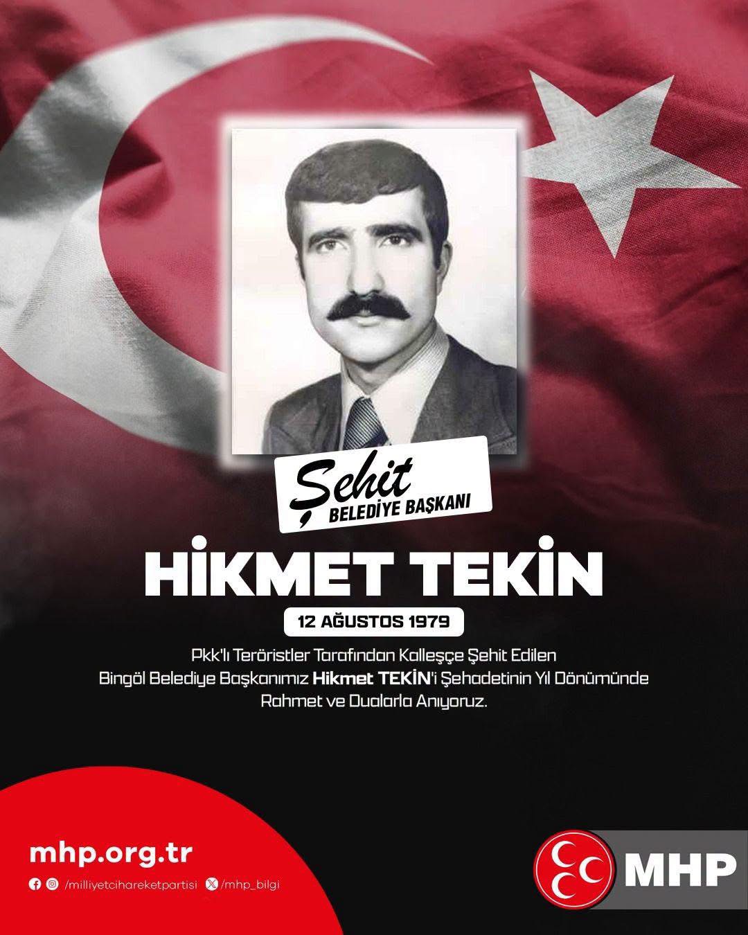 Şehit Belediye Başkanımız Hikmet TEKİN'i Rahmet ve Dualarla Anıyoruz